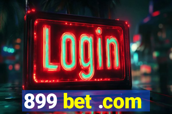 899 bet .com